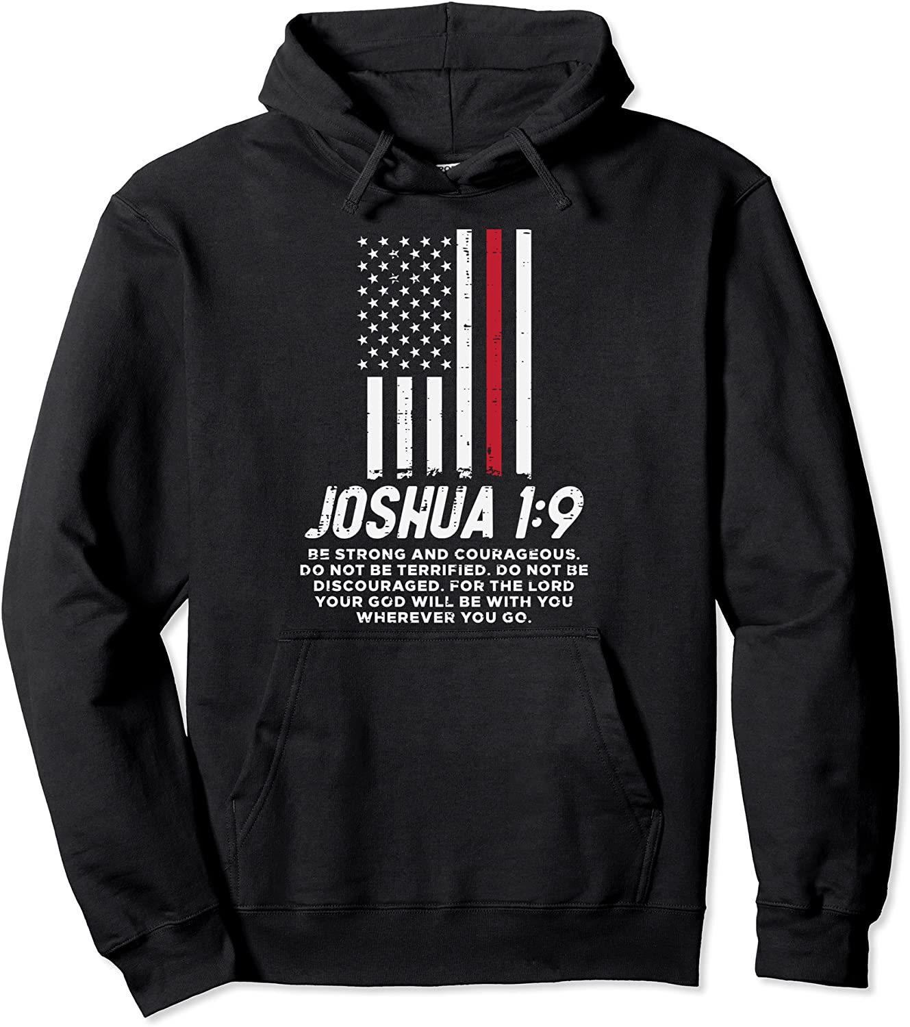 Thin Red Line Flag Joshua 1 9 Bible Christian Firefighter Pullover Hoodie