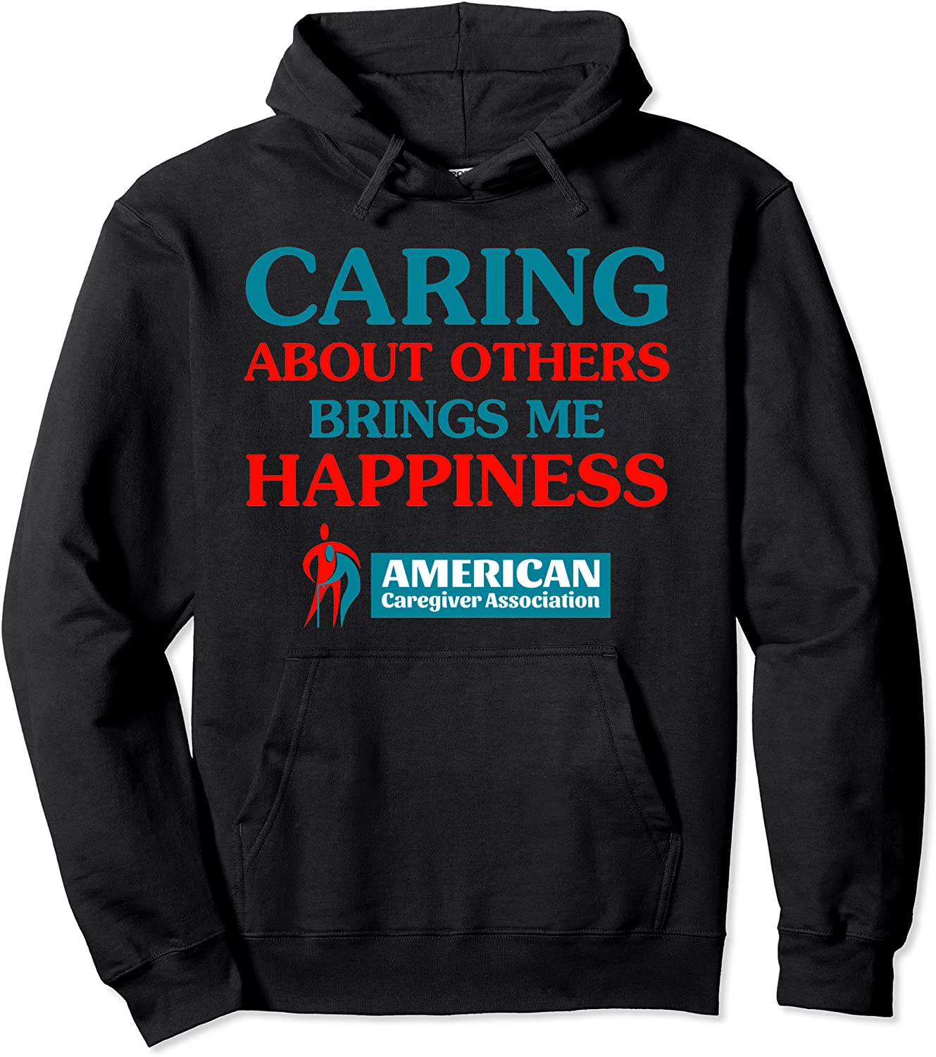 Caregiving About Others Brings Me Happiness Pullover Hoodie
