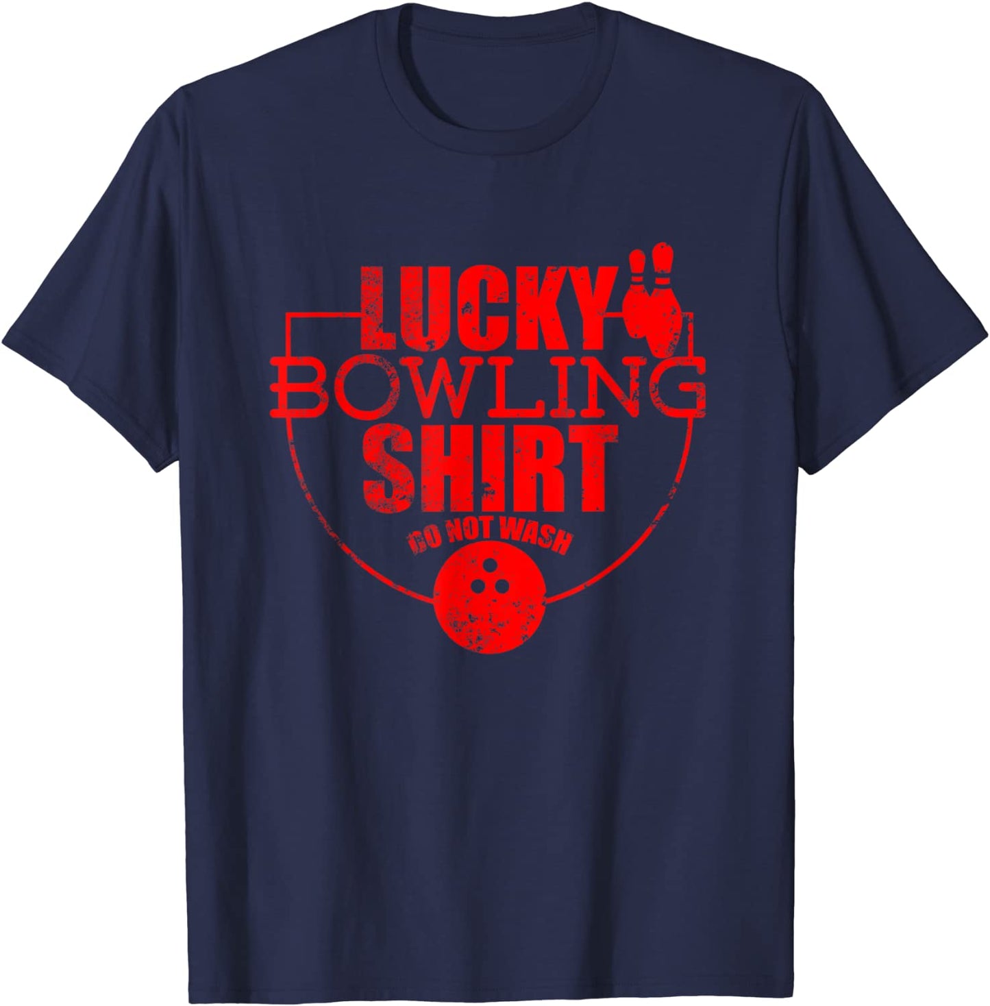 Lucky Bowling TShirt Funny Gift For Bowlers T-Shirt