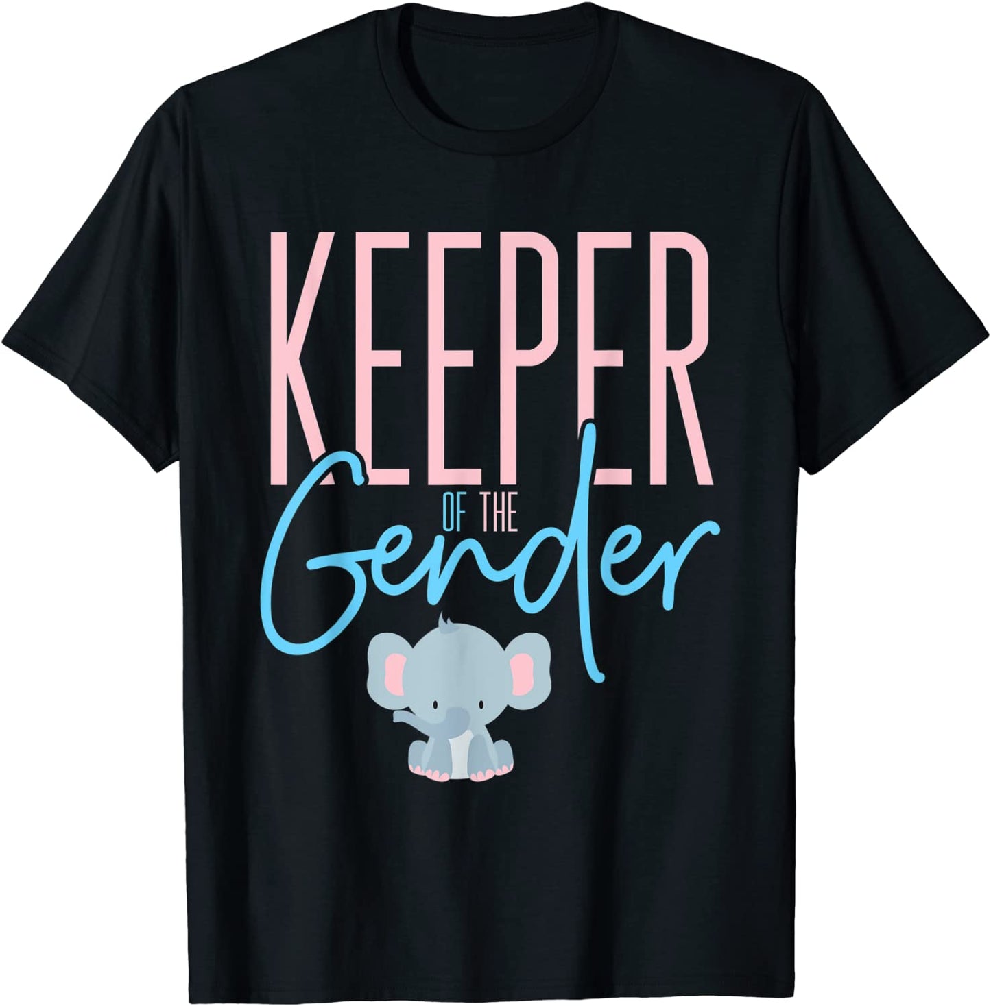 Cute Baby Elephant Keeper of Gender - baby reveal party idea T-Shirt