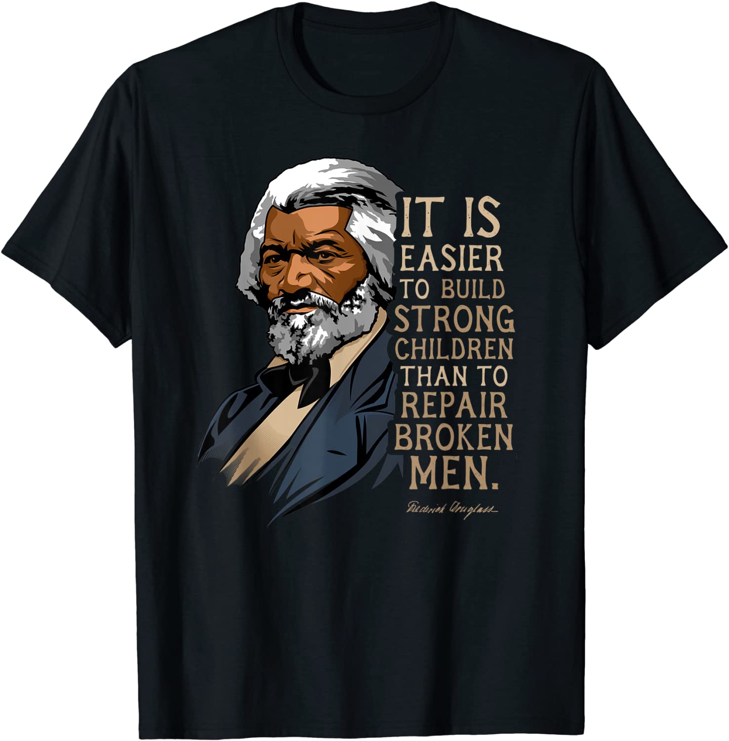 Frederick Douglass Quote Gift for Black History Month T-Shirt