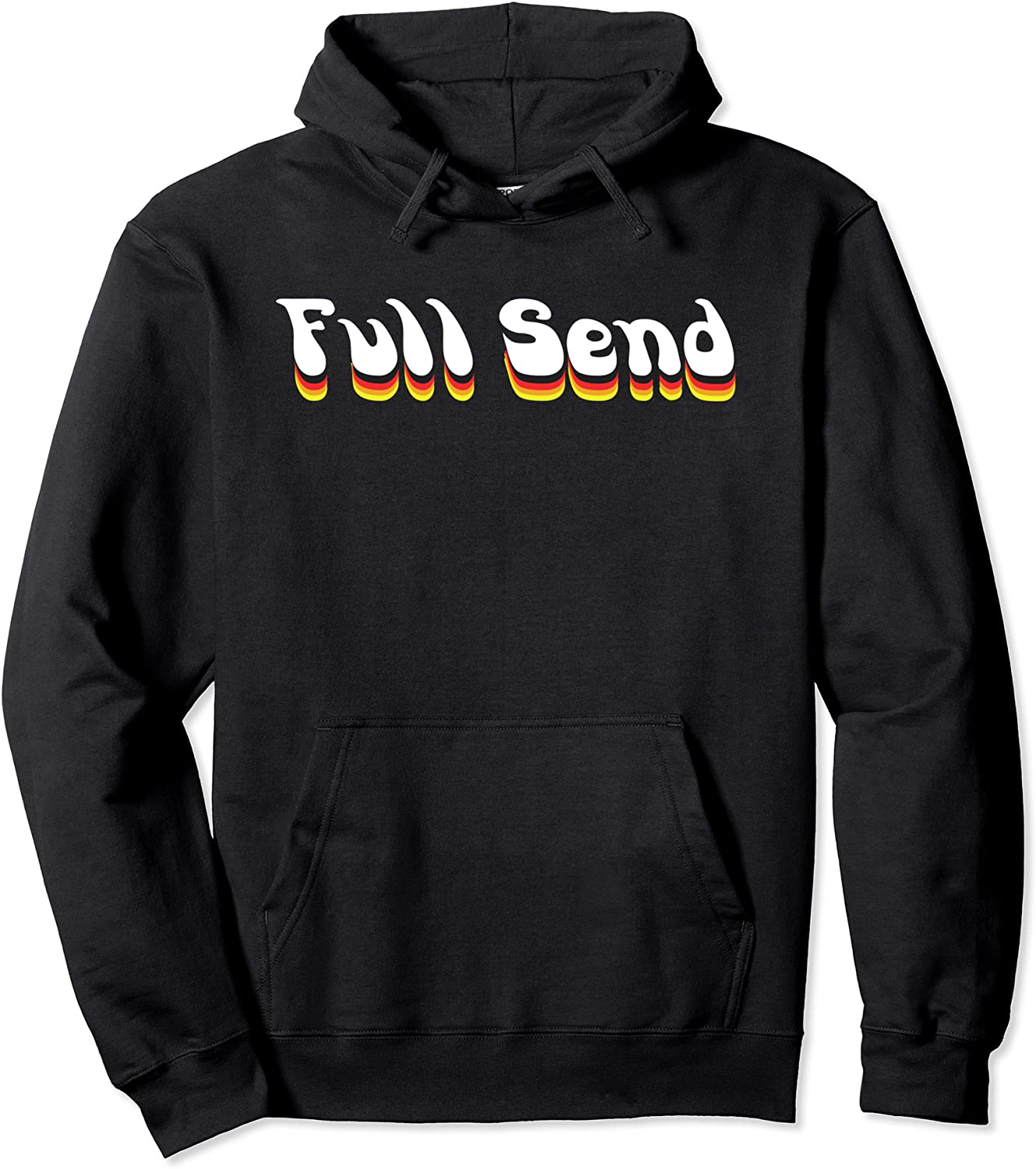 University of Full Send Only No Half Send University Pullover Hoodie