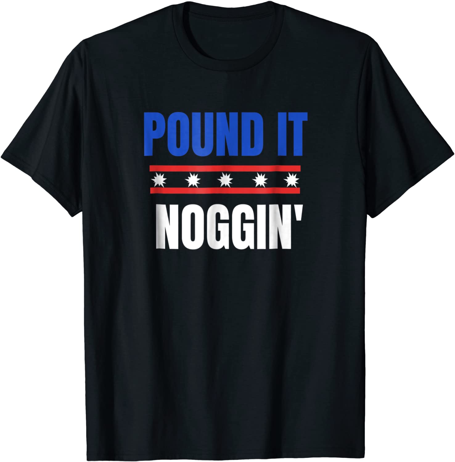 Pound It Noggin T Shirt