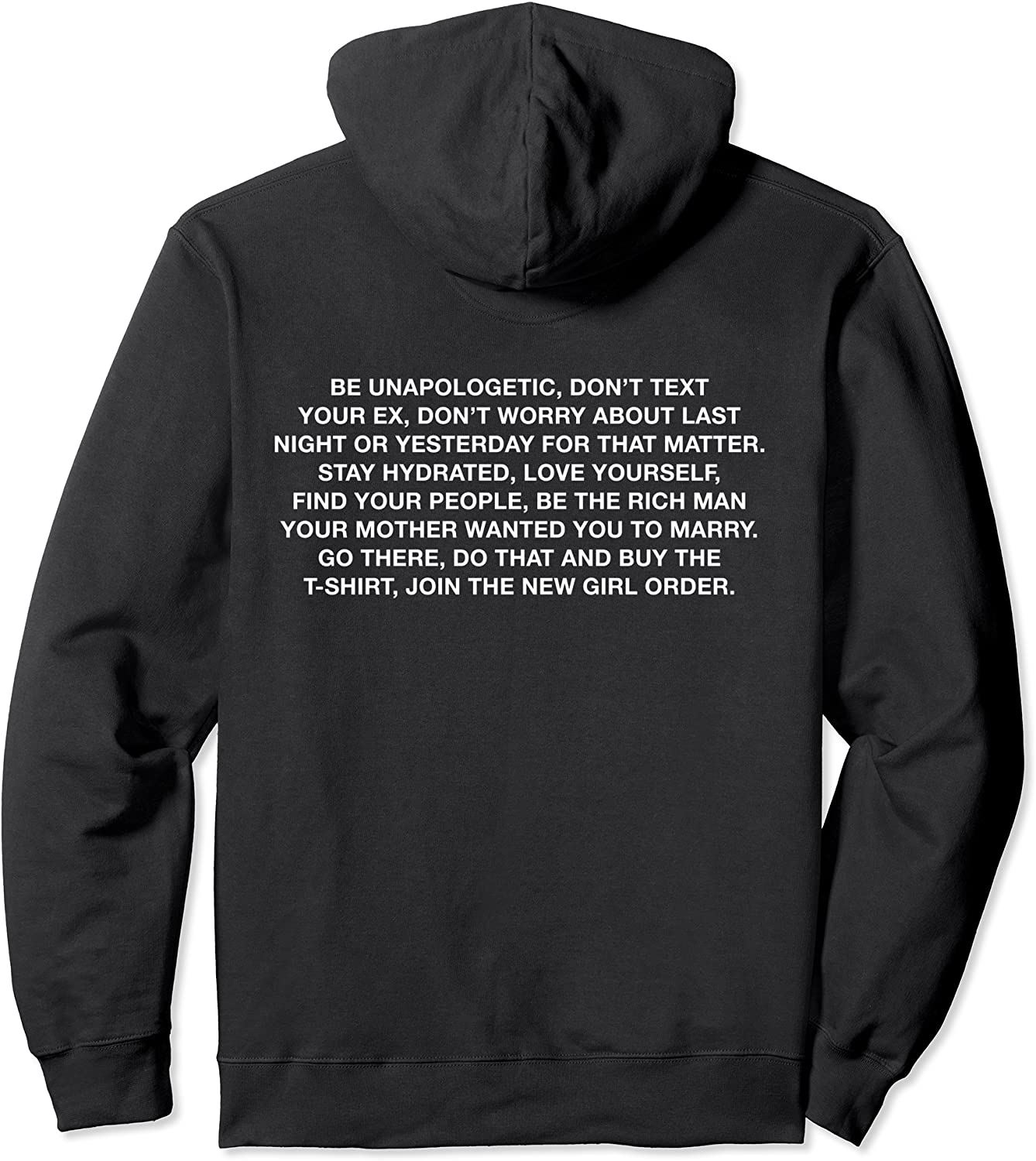 Be Unapologetic Dont Text Your Ex Dont Worry About Last Pullover Hoodie