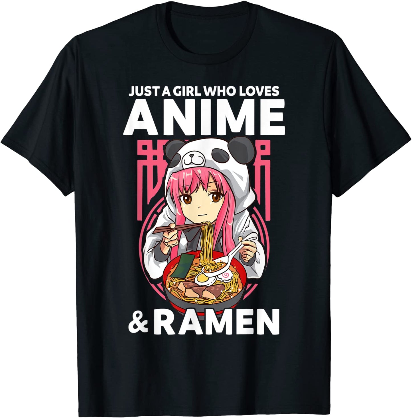 Just A Girl Who Loves Anime and Ramen Bowl Panda T-Shirt