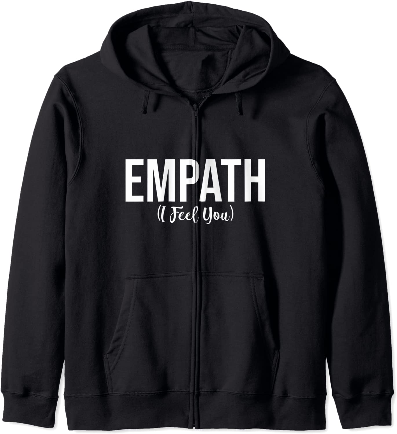 Empath I Feel You Gift for Empathetic Person Empathy Hoodie