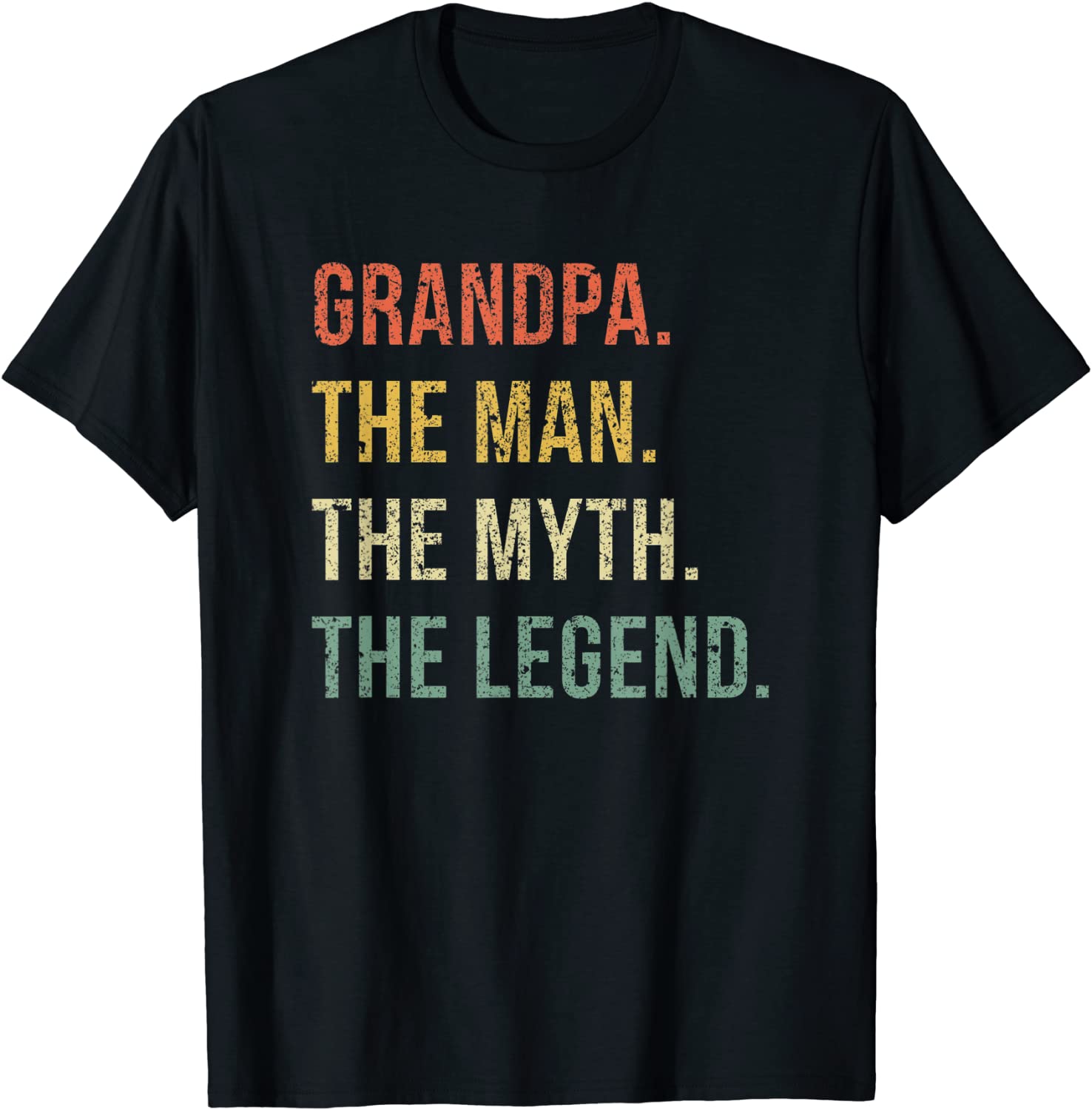 Grandpa The Man The Myth The Legend T Shirt for Grandfathers