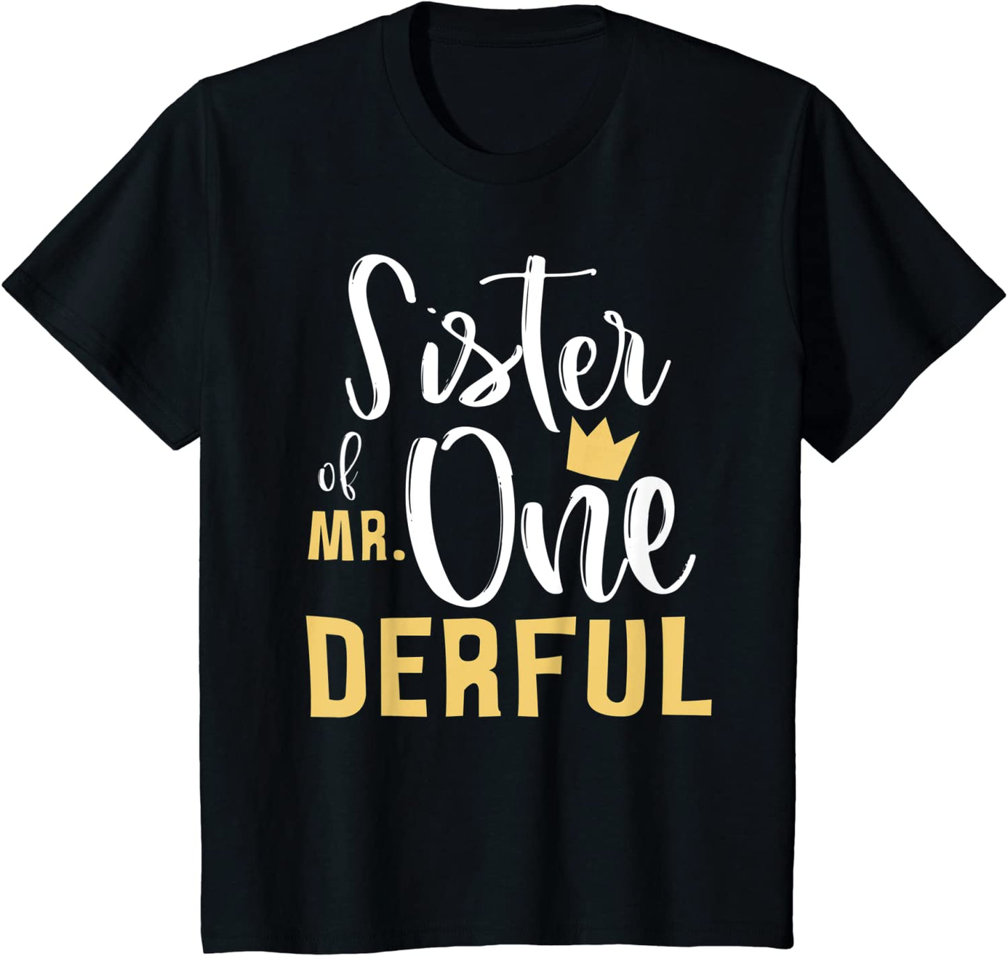 Kids Sister of Mr Onederful 1st Birthday 1 One-Derful Matching T-Shirt