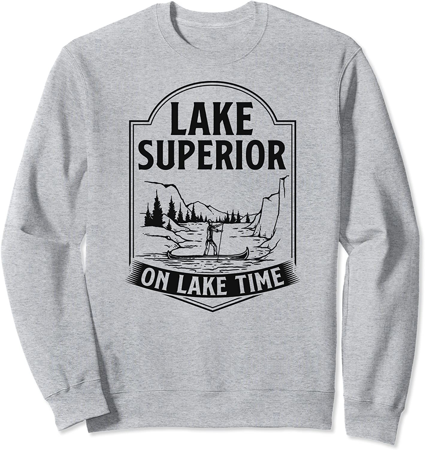 Lake Superior On Lake Time Life Family Summer Vacation Kayak Sweatshirt