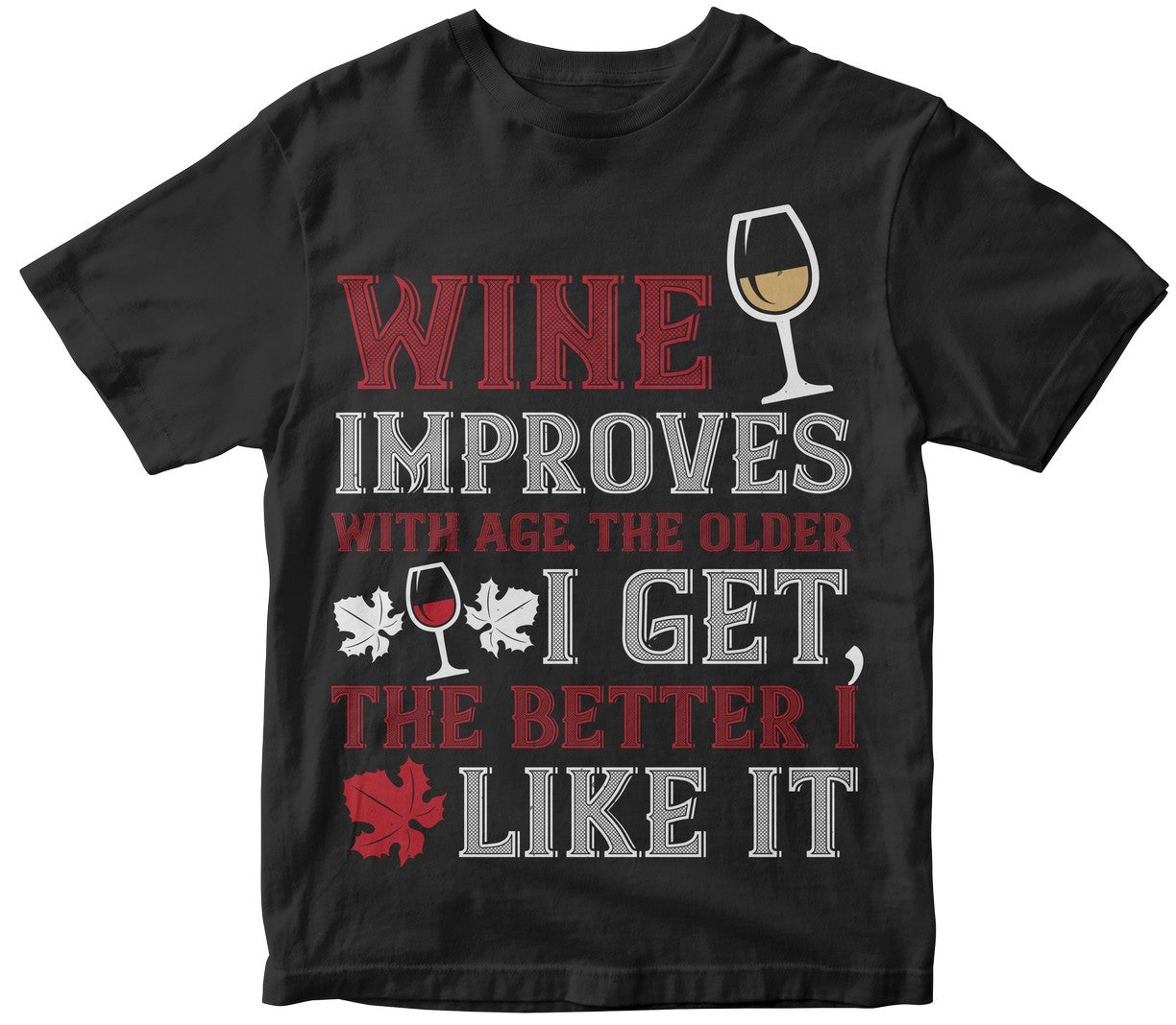 Wine Improves With Age The Older
