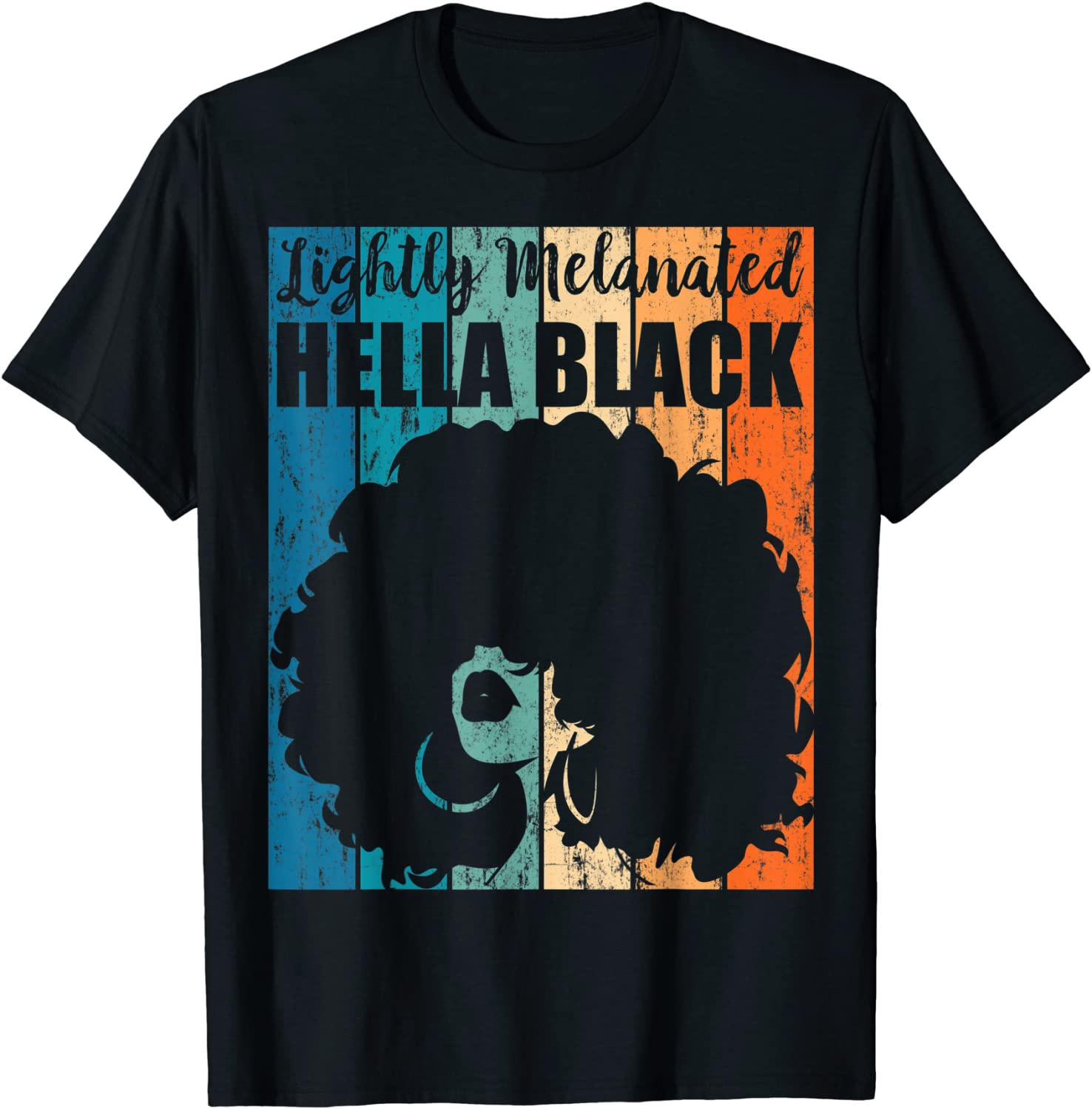 Lightly Melanated Hella Black T-Shirt