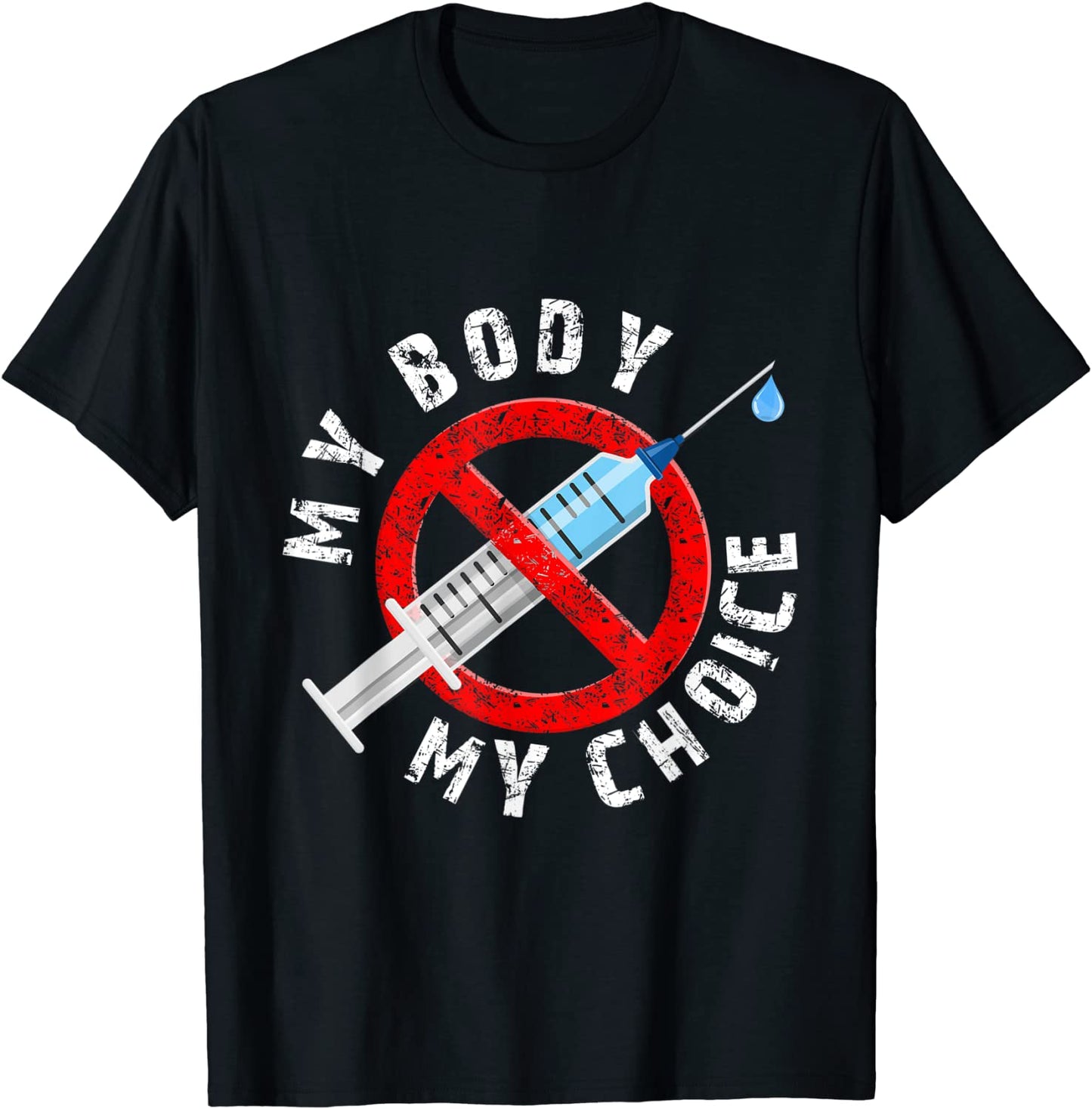 Distressed My Body My Choice No Forced Vaccines T-Shirt