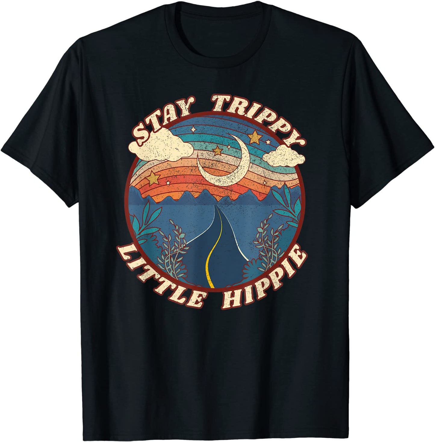Stay Trippy Little Hippie Funny Peace Love Hippy Gift T-Shirt