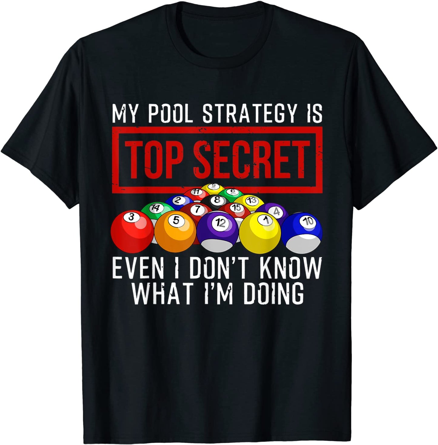 Funny Pool Player Billiards Gift For Men Women Game Play T-Shirt