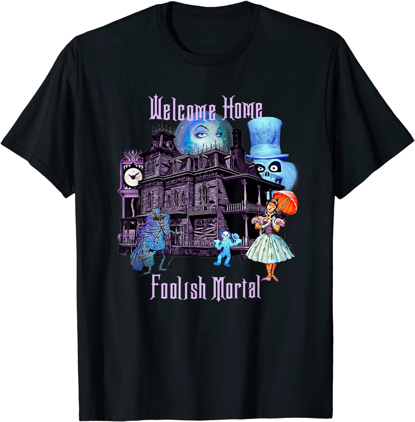 Welcome Home Foolish Mortal T-Shirt