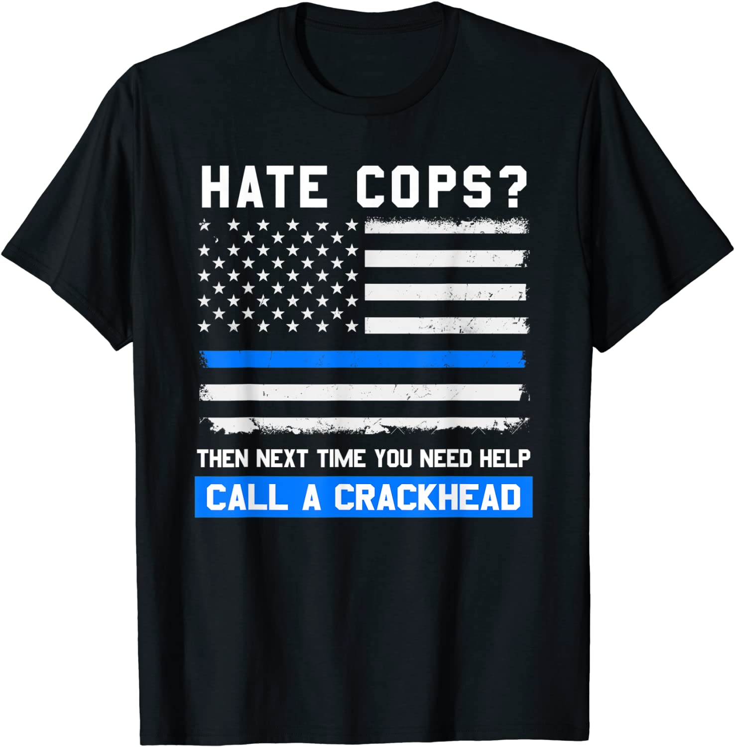 Funny Cop Saying Thin Blue Line American Flag Police Officer T-Shirt