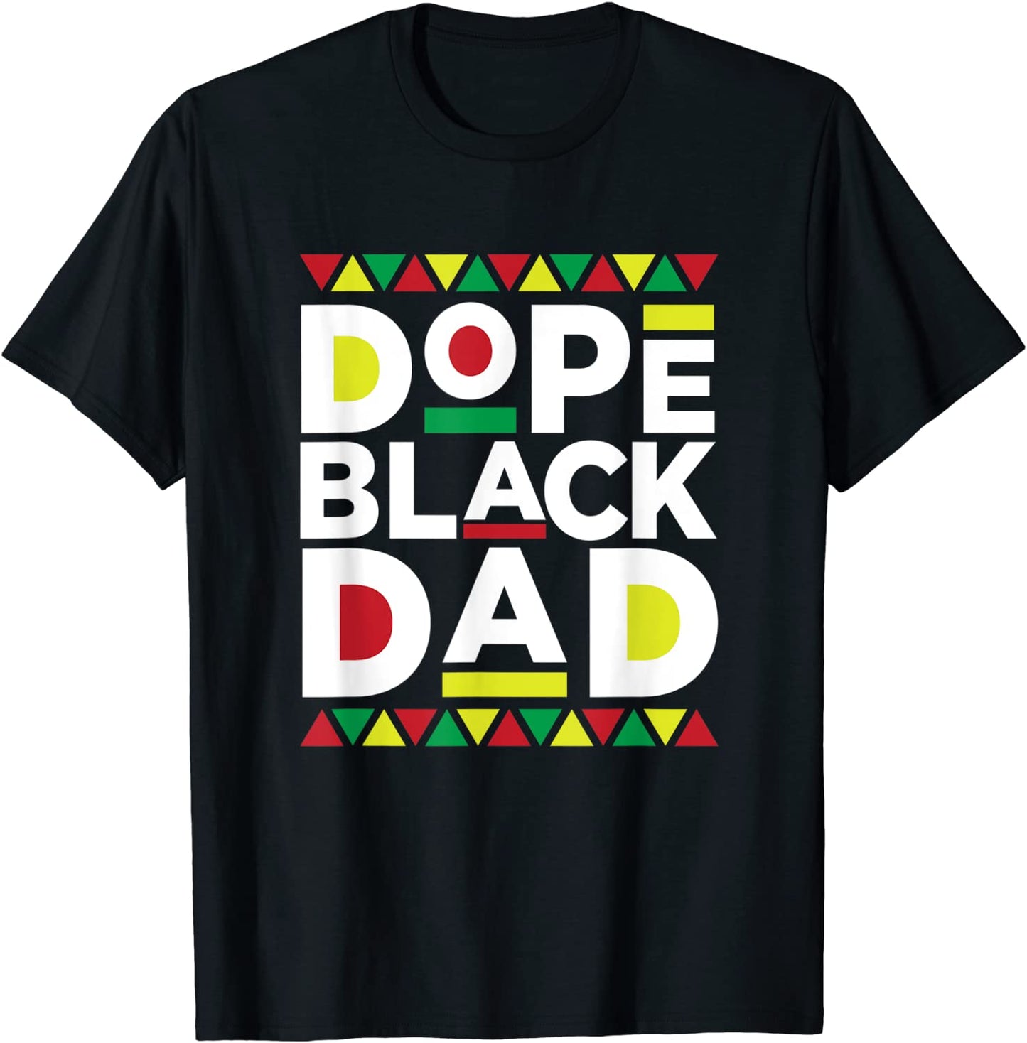 Mens Funny Dope Black Dad Black Fathers Matter Gift For Men T-Shirt