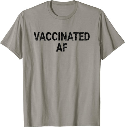 Vaccinated AF Pro Vaccine Funny Vaccination Health Vintage T-Shirt