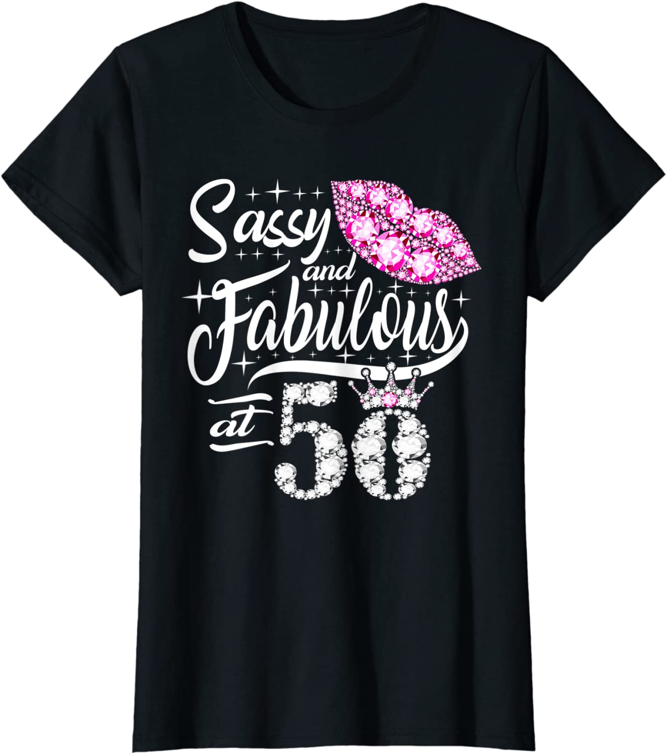 Womens Sassy and fabulous at 50 Years Old 50th Birthday crown lips T-Shirt