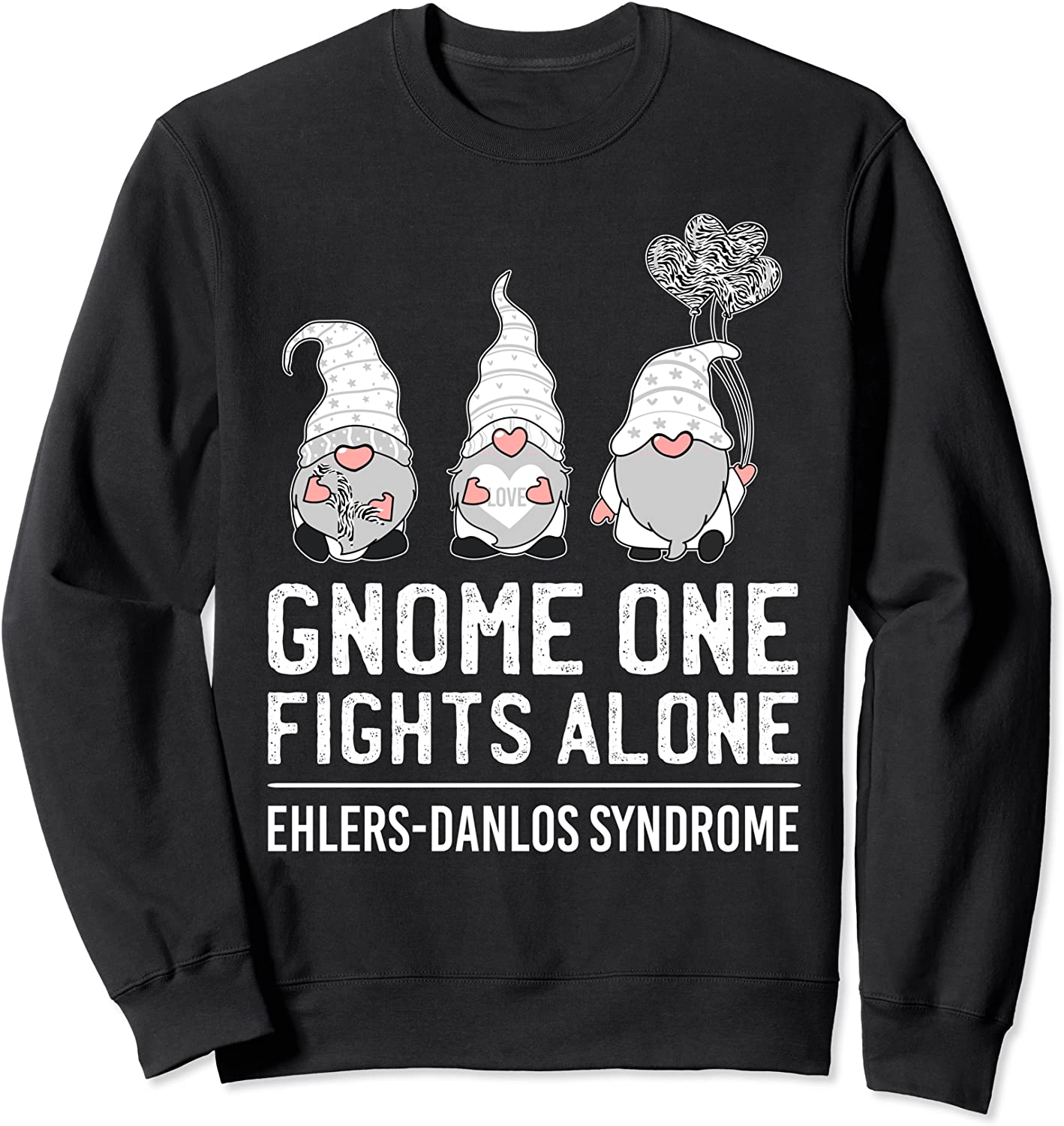 Gnome One Fights Alone Ehlers-Danlos Syndrome EDS Awareness Sweatshirt