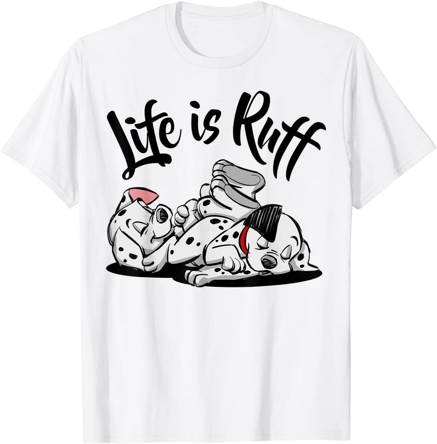 Disney 101 Dalmatians Life Is Ruff T-Shirt