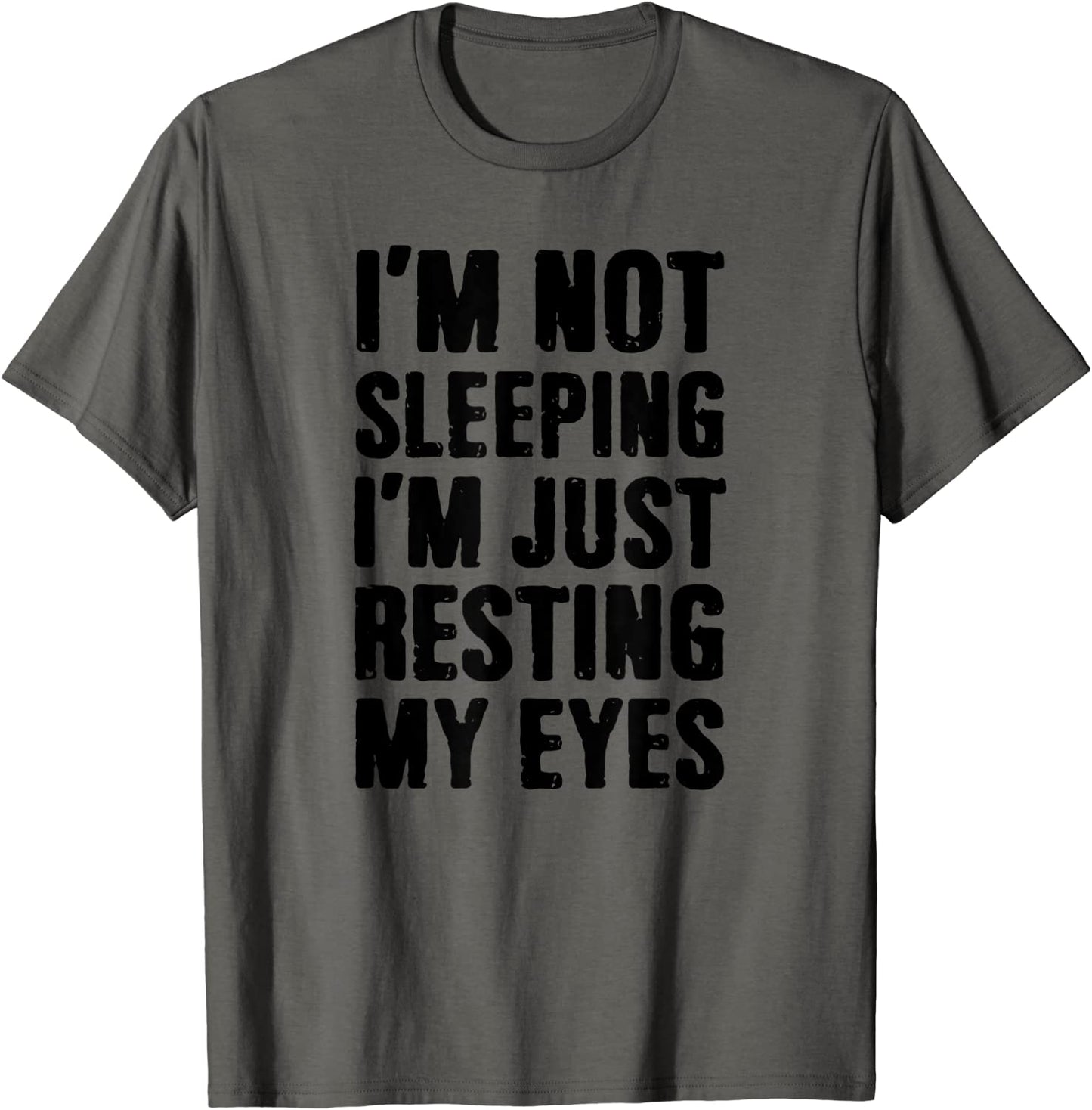 Mens Dad - Im Not Sleeping Im Just Resting My Eyes - Funny T-Shirt