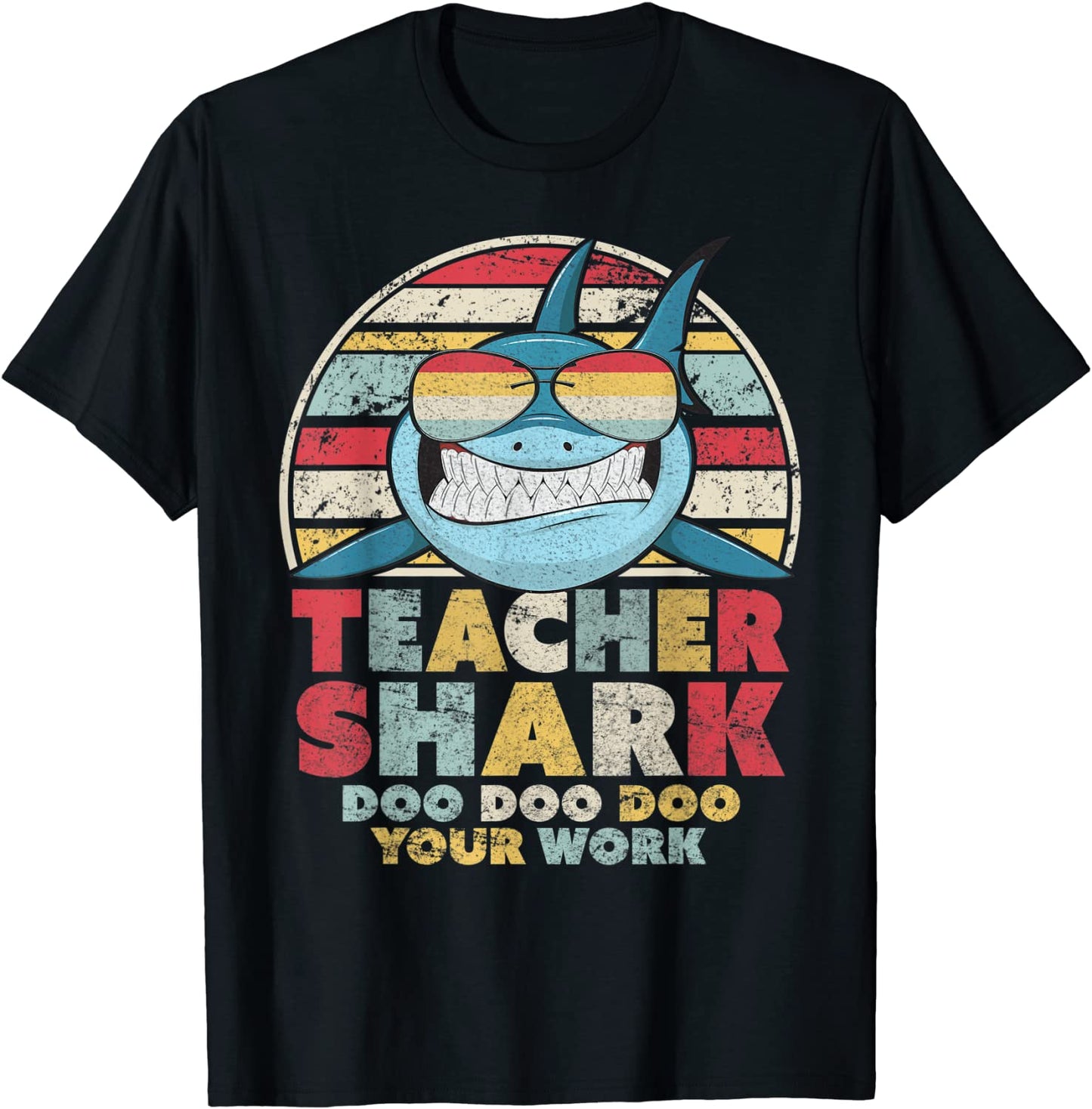 Teacher Shark Doo Doo Doo Your Work Shirt Retro Style T-Shirt