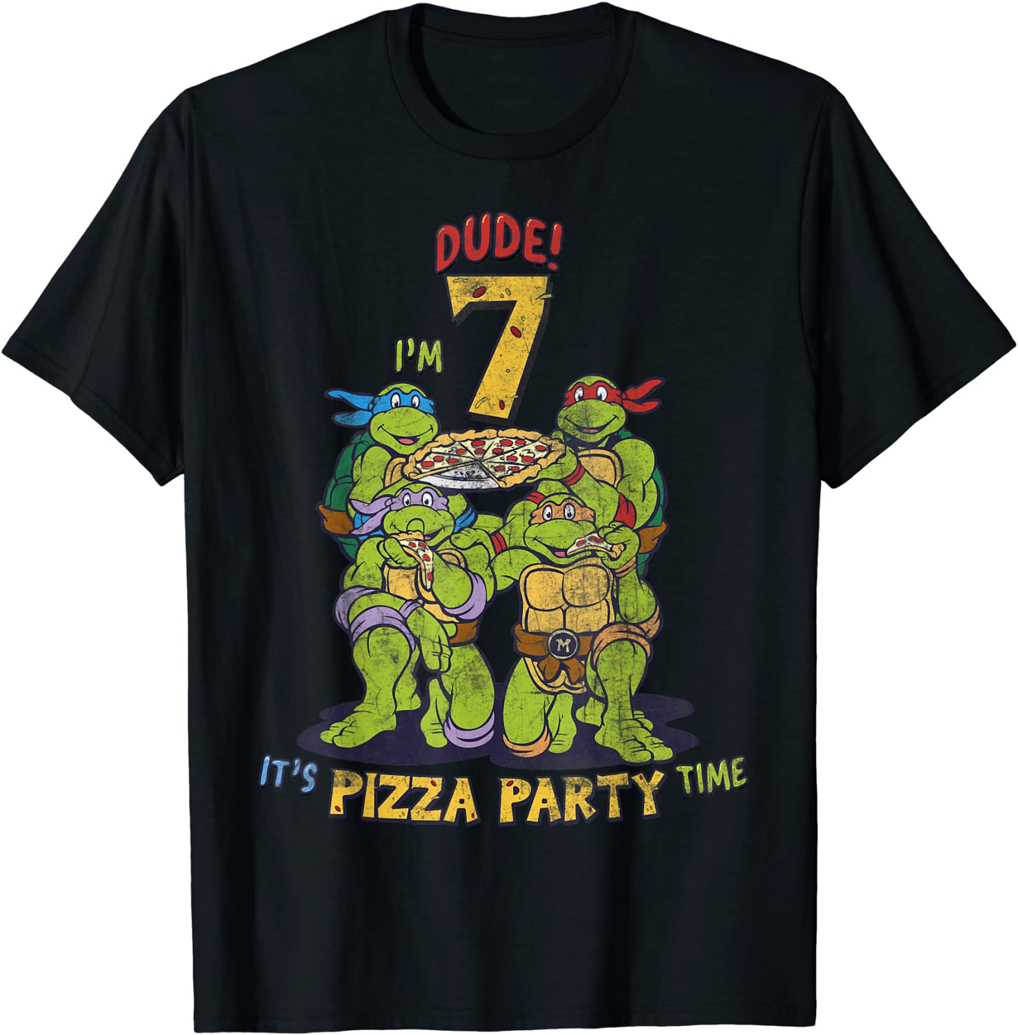 Teenage Mutant Ninja Turtles Im 7 Dude Pizza Birthday Party T-Shirt