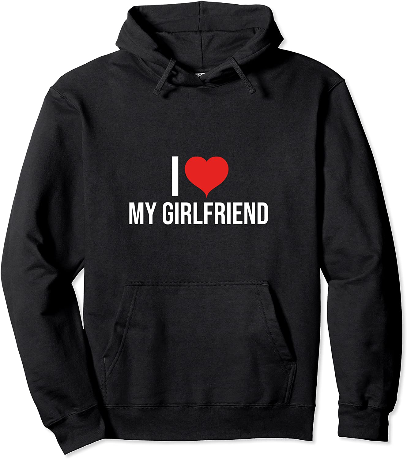 I Love My Girlfriend Hoodie Pullover Hoodie