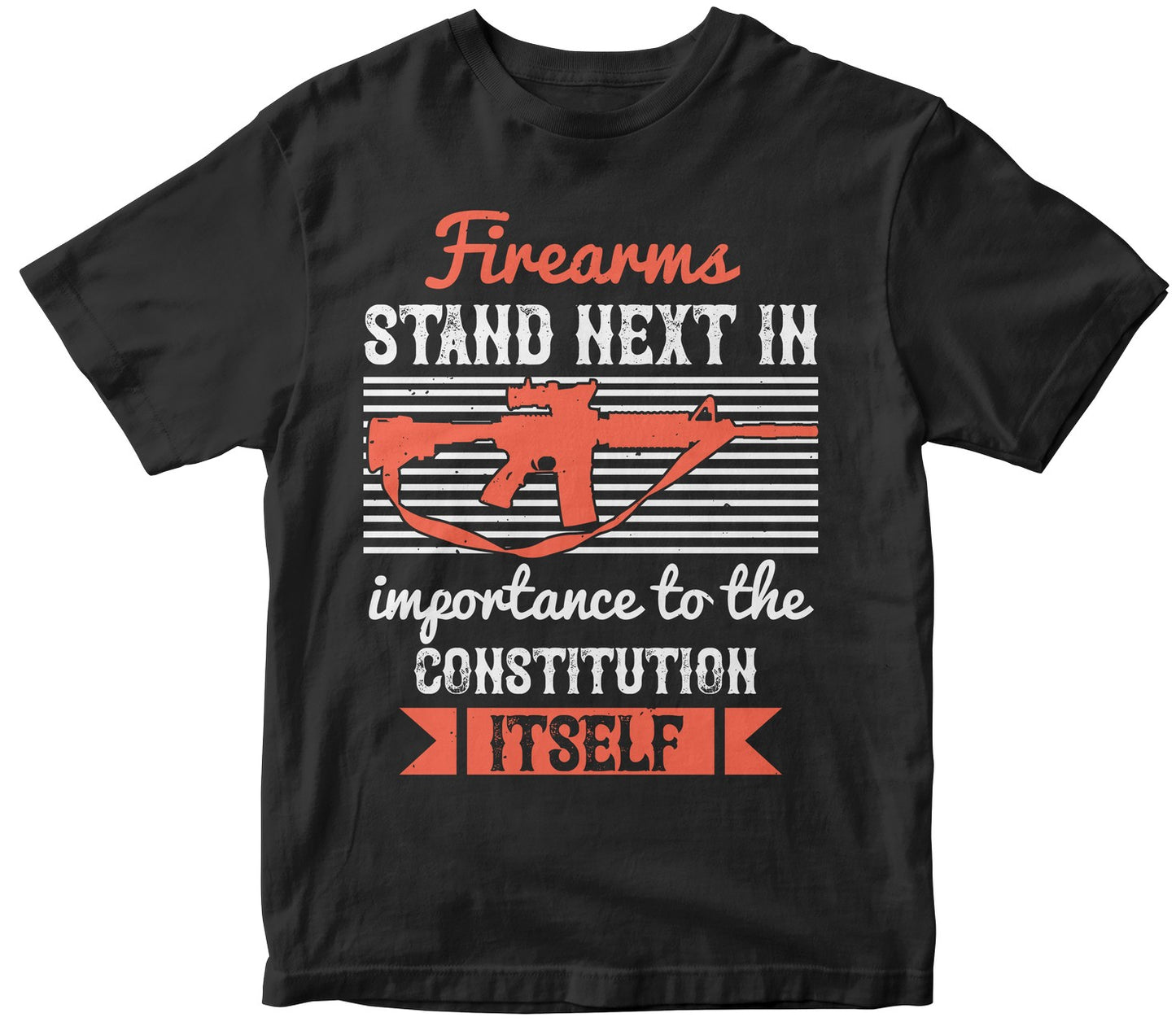 Firearms Stand Next In Importance To The Constitution Itself