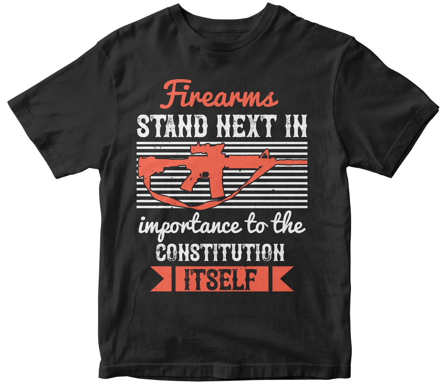 Firearms Stand Next In Importance To The Constitution Itself
