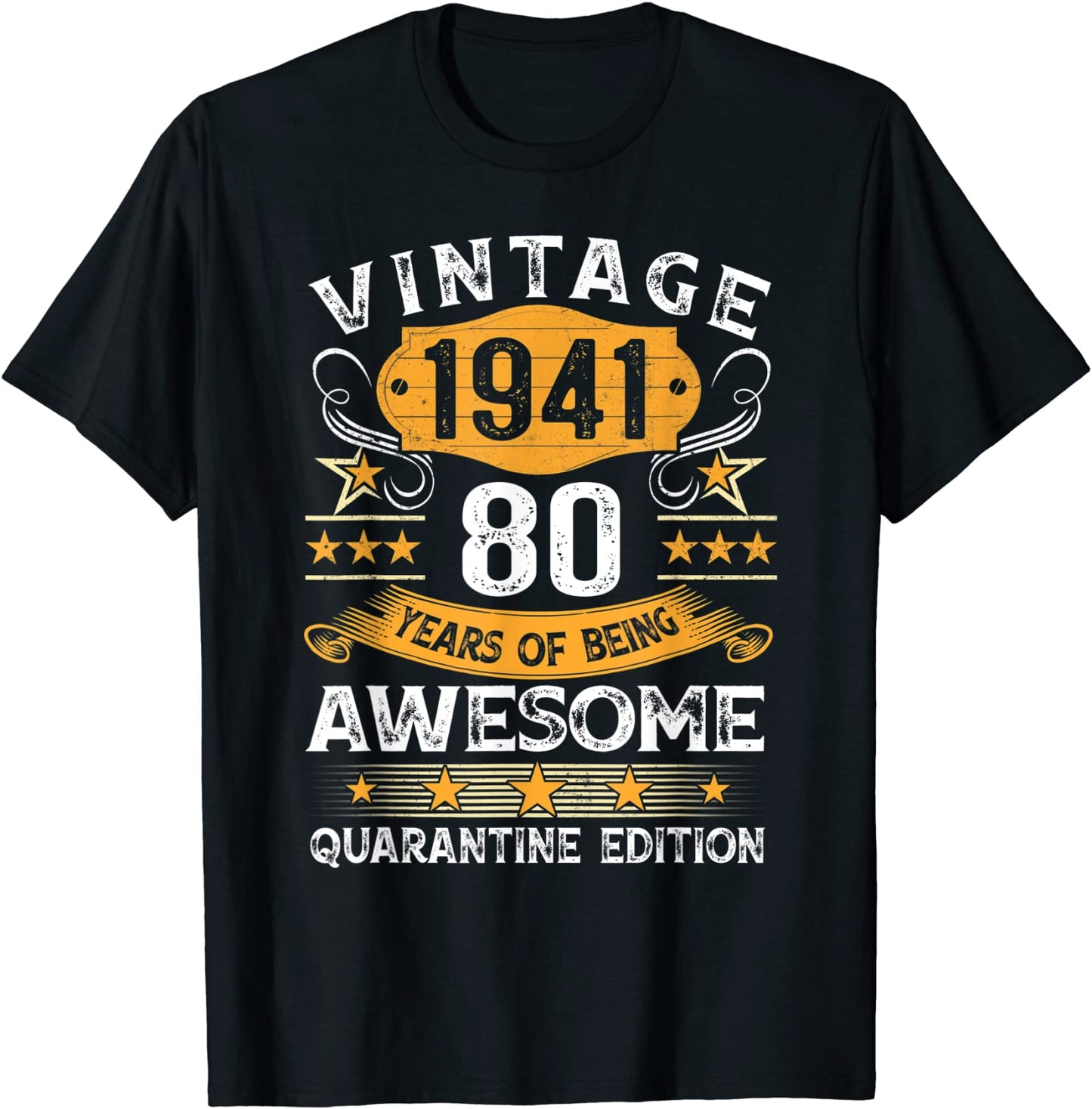 80 Years Old Gift Vintage 1941 80th Birthday Quarantine T-Shirt
