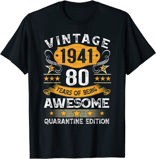 80 Years Old Gift Vintage 1941 80th Birthday Quarantine T-Shirt