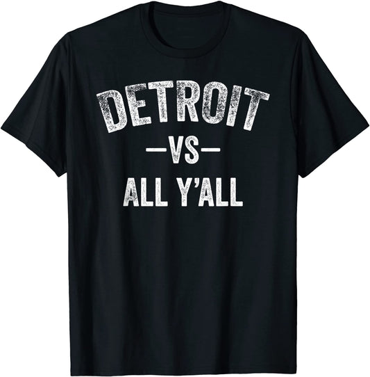 All Sport Trends Men Women Kids - Detroit vs all yall T-Shirt