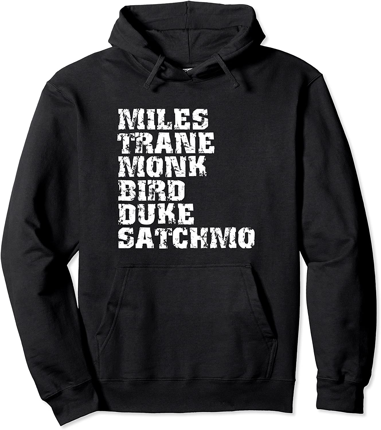 Famous Jazz Miles Coltrane Monk Parker Ellington List Pullover Hoodie