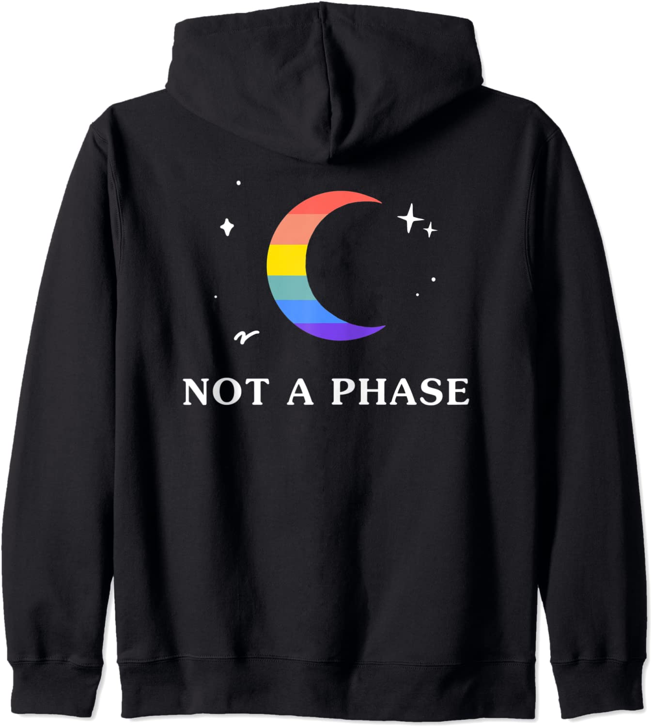 Not A Phase Gay Lesbian LGBTQ Pride Flag Moon Hoodie