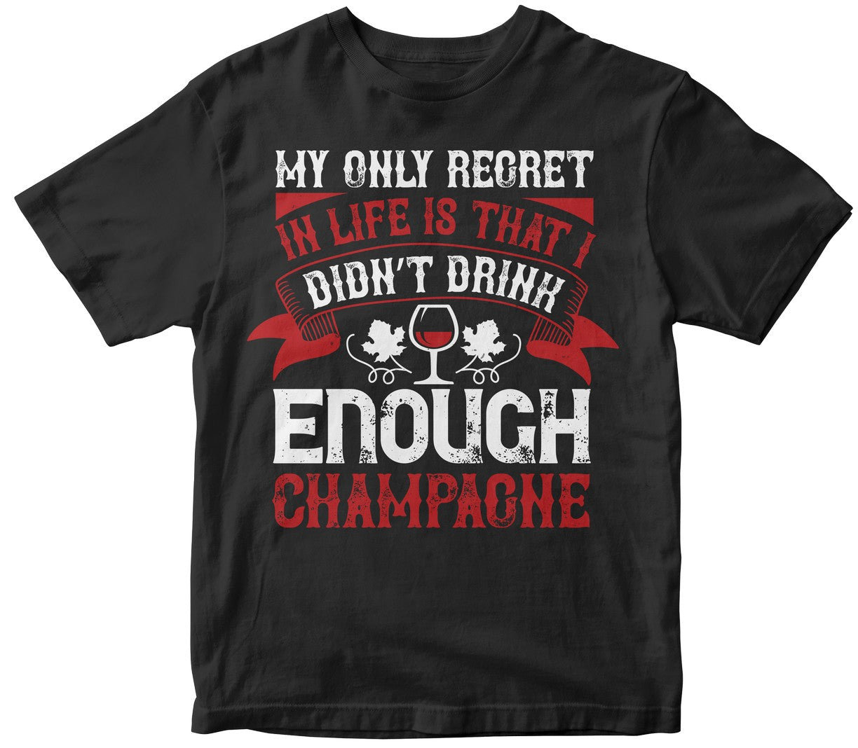 My Only Regret In Life Is That I