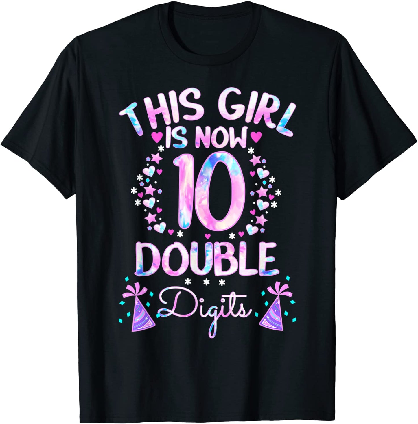 This Girl Is Now 10 Double Digits-Tie dye 10th birthday Gift T-Shirt