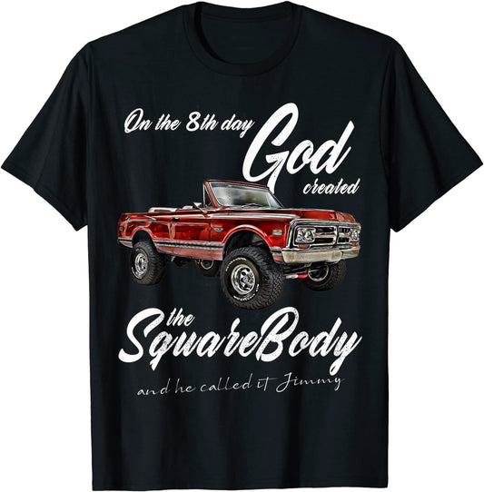8th GodJimmySquarebody TruckSuburbanBlazerSilveradoK5 T-Shirt