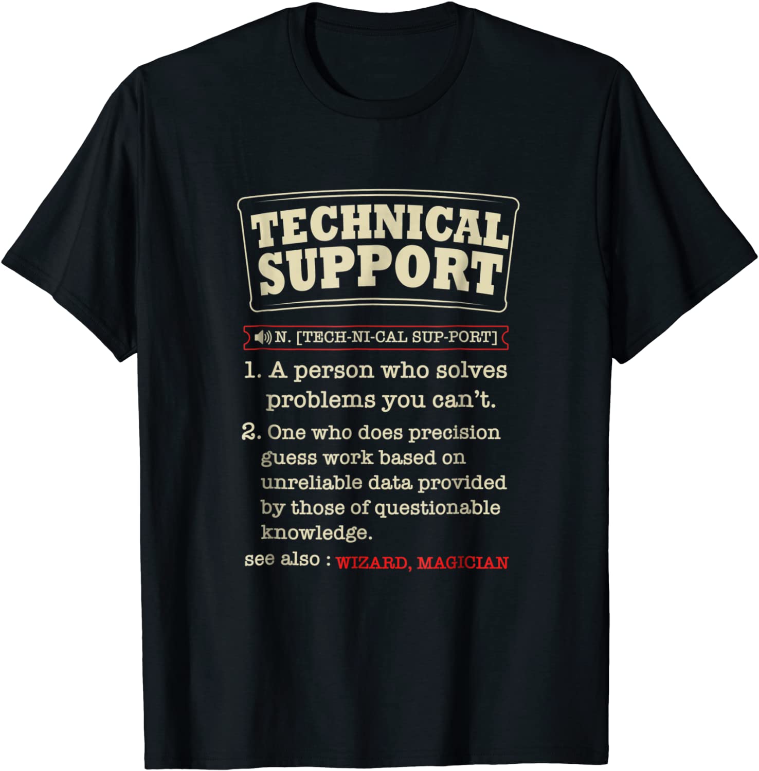 Tech Support Definition Shirt-Funny Computer Nerd Gift Shirt