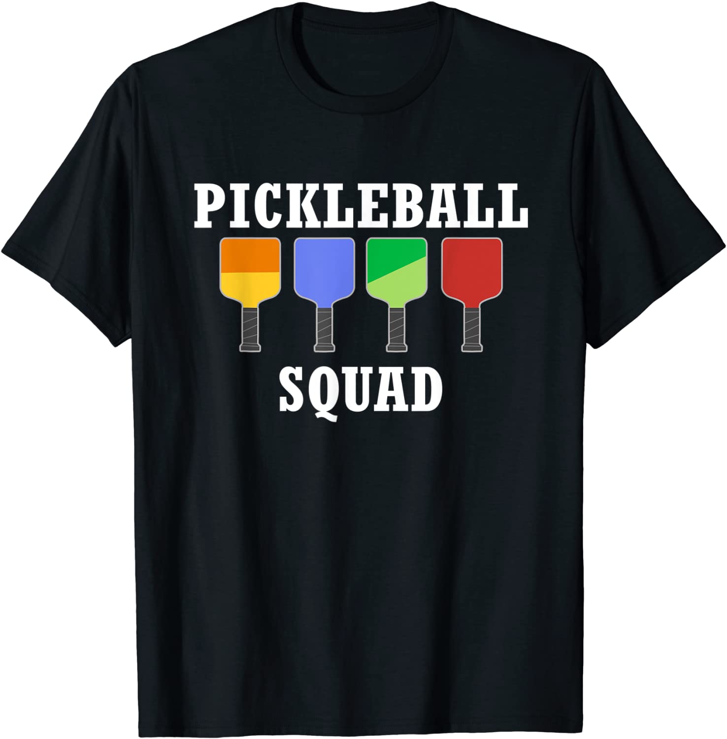 Pickleball Squad Paddle Funny Quote Ball Sports T-Shirt
