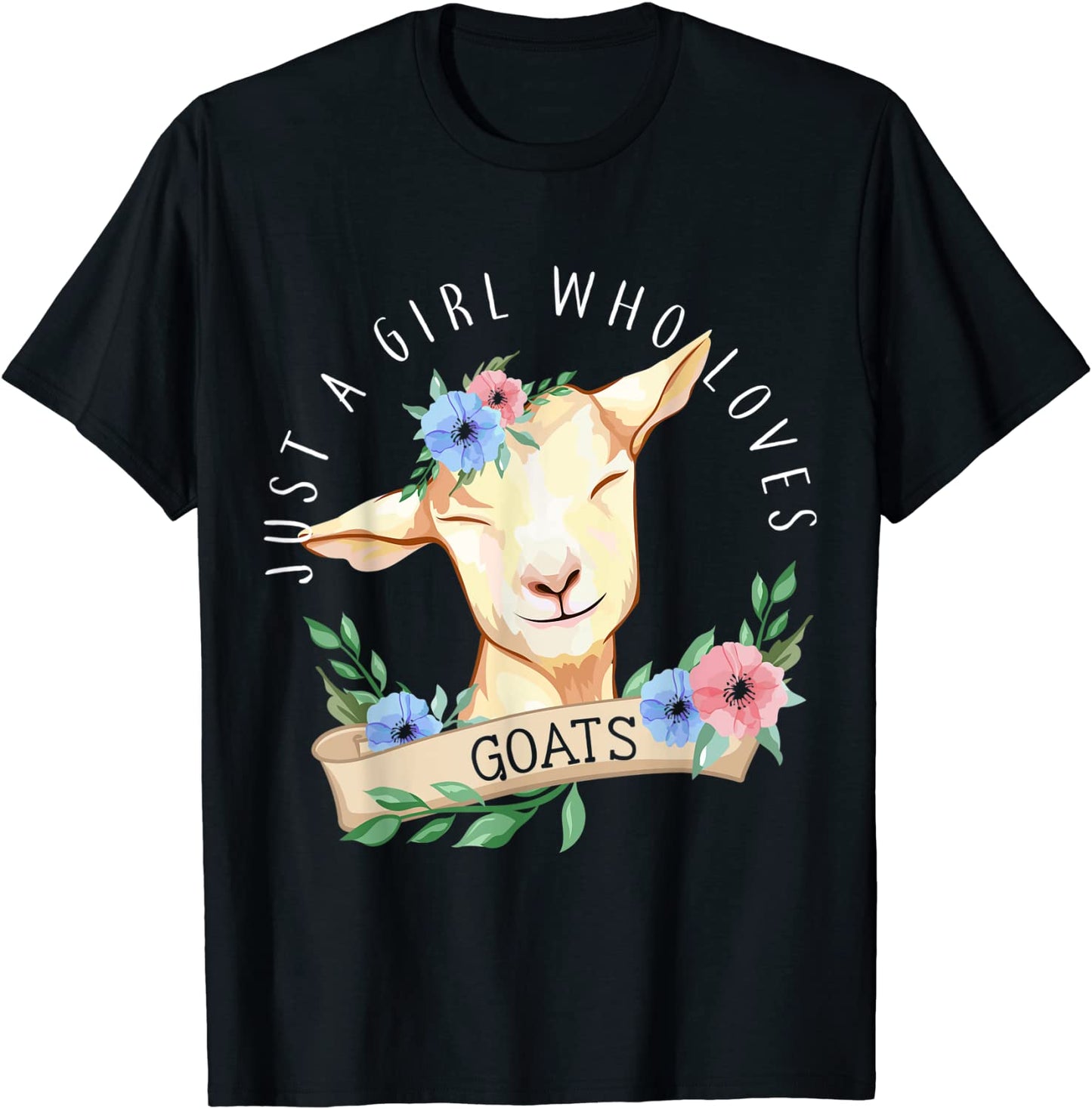 Just a Girl who loves Goats Farmer Women Goat T-Shirt