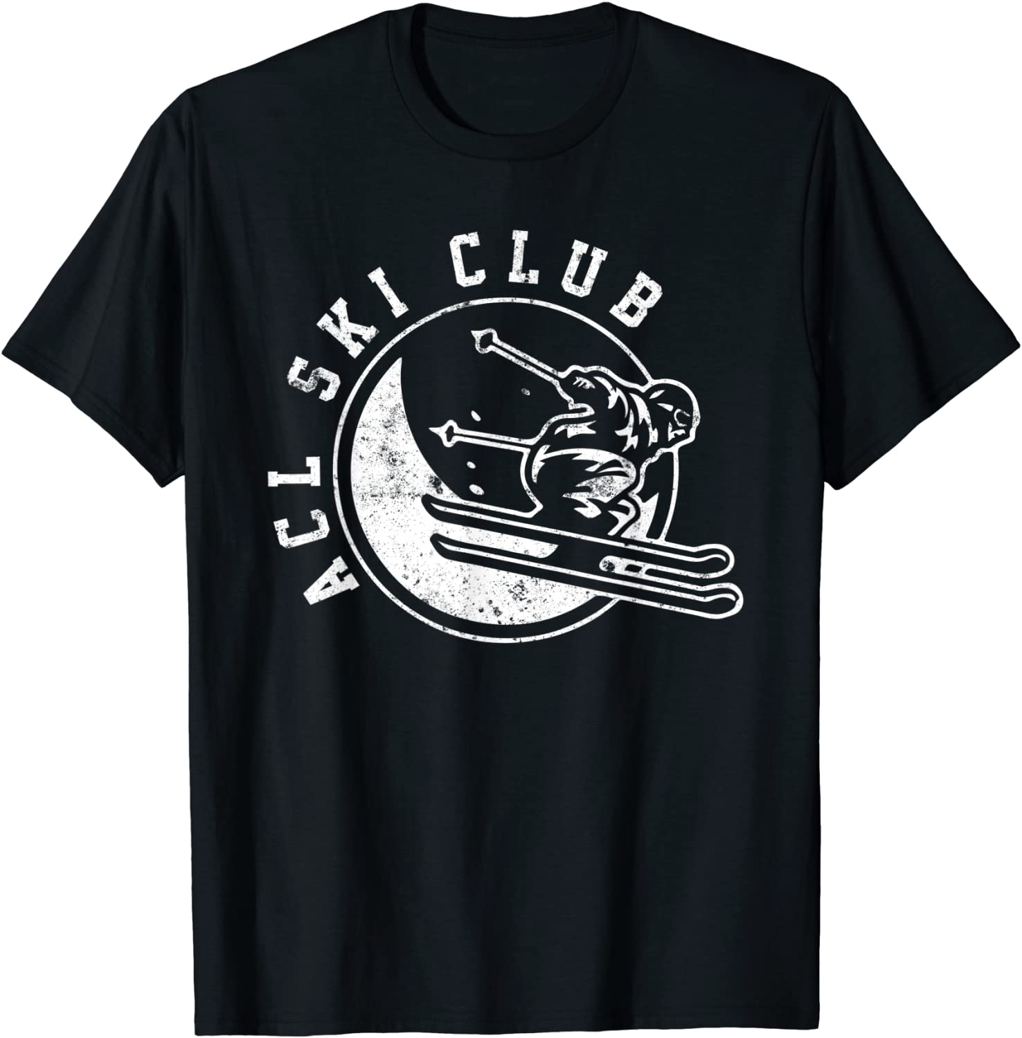 ACL Repair SKi Club Anterior Cruciate Ligament Skiers sport T-Shirt