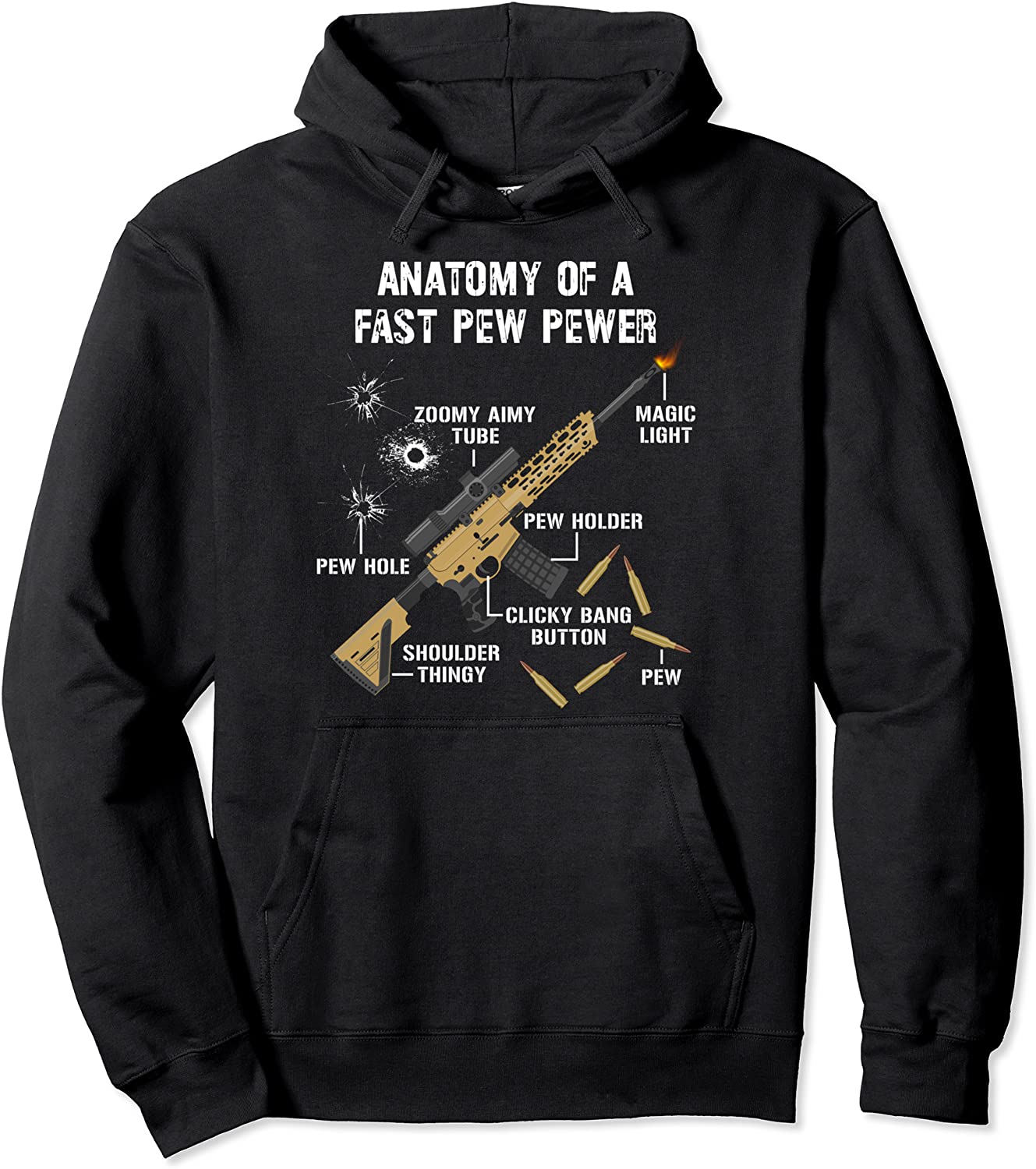 Funny Anatomy Of A Pew Pewer - Rifle Gun - Amendment Saying Pullover Hoodie