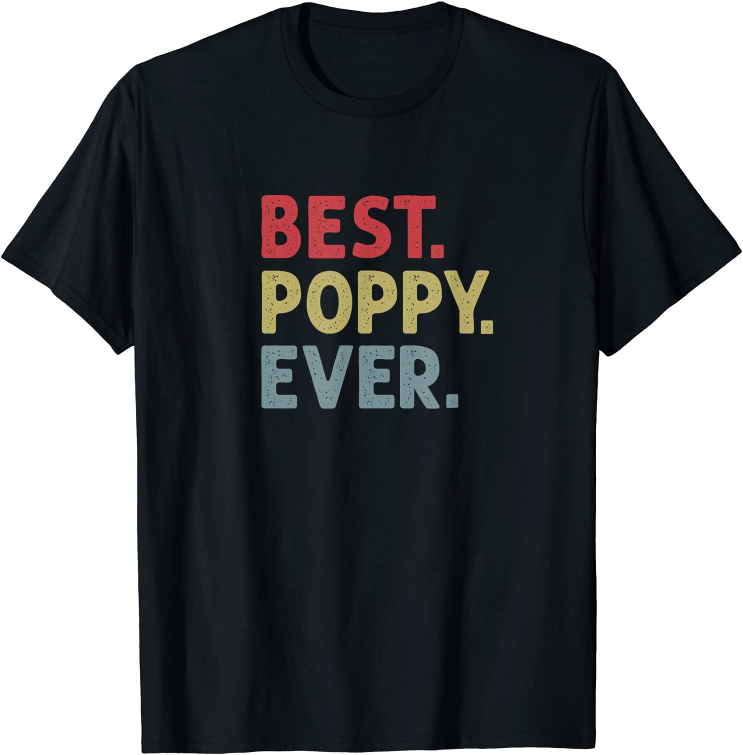 Mens Best Poppy Ever Gift for Grandpa from Grandkids T-Shirt