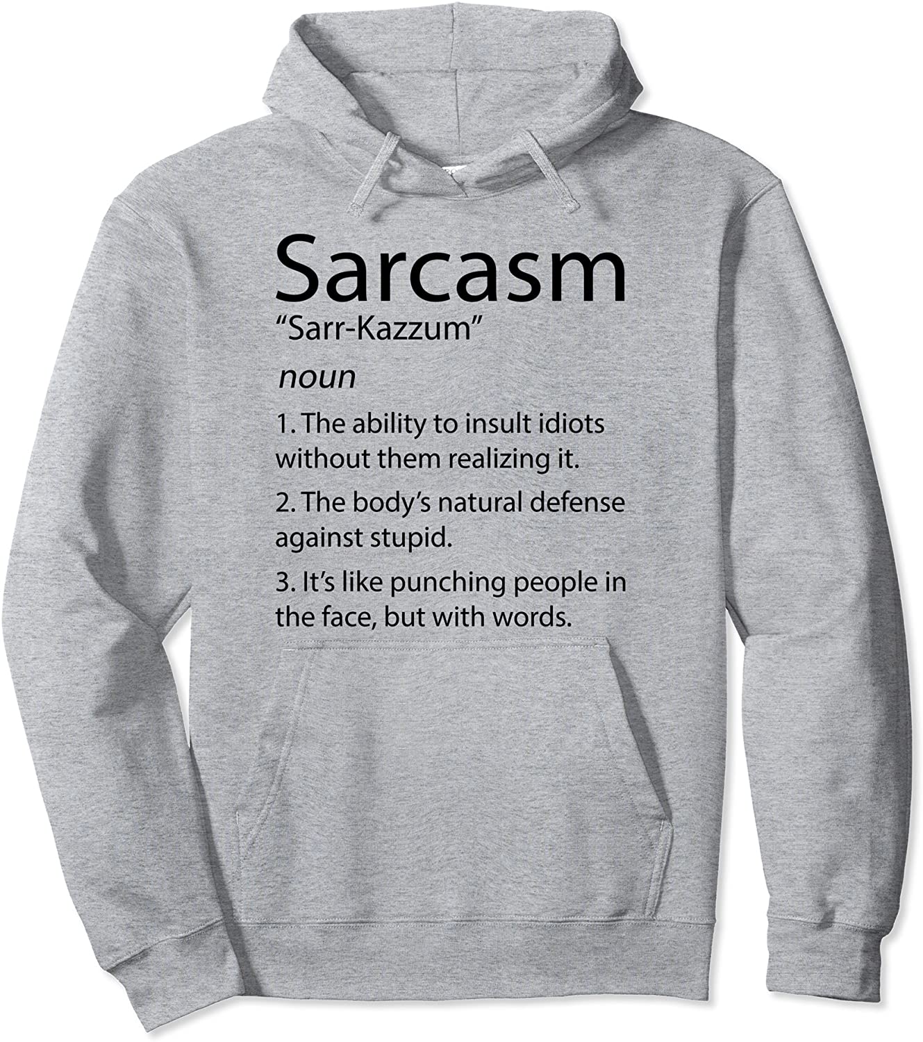 Sarcasm - Sarcastic - Sarcasm Definition Pullover Hoodie