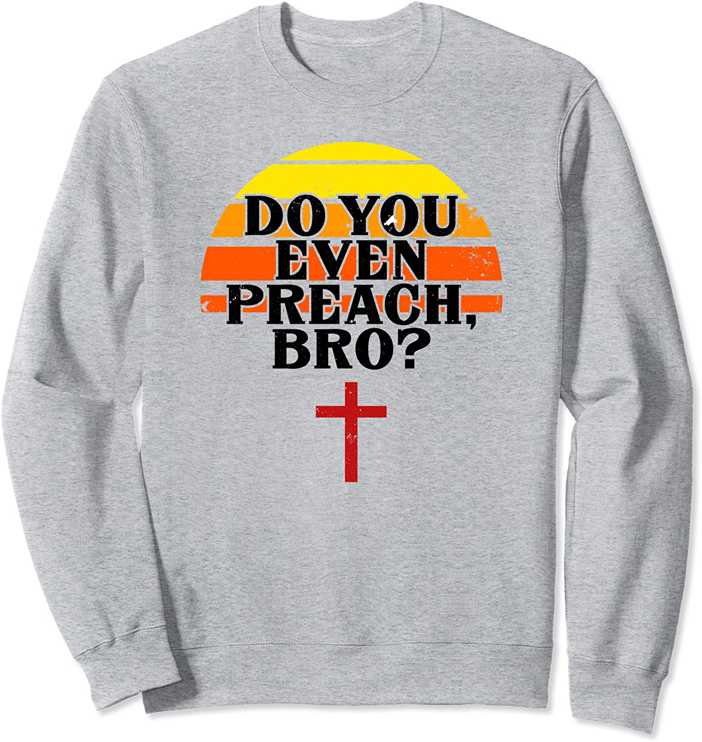 Funny Youth Pastor Preach Minister Reverend Preaching Gift Sweatshirt