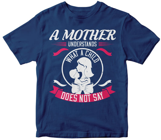 A Mother Understands