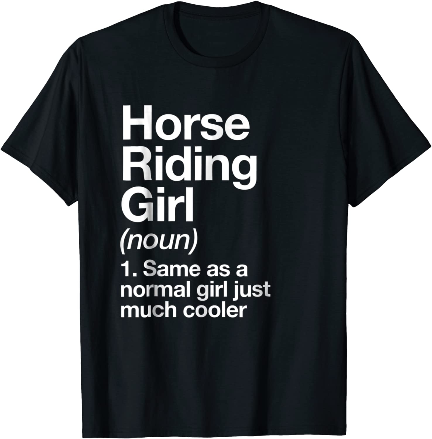 Horse Riding Girl Definition T-shirt Funny Sports Tee