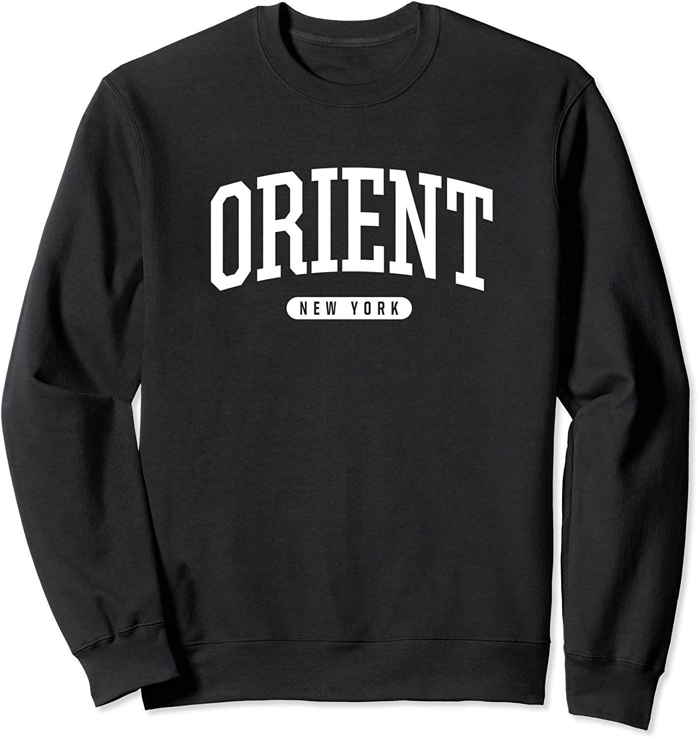 College Style Orient New York Souvenir Gift Sweatshirt